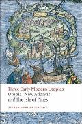 Three Early Modern Utopias Utopia New Atlantis The Isle of Pines