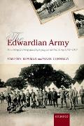 The Edwardian Army: Manning, Training, and Deploying the British Army, 1902-1914
