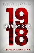 November 1918 The German Revolution