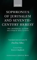Sophronius of Jerusalem and Seventh-Century Heresy