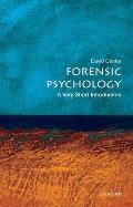 Forensic Psychology: A Very Short Introduction