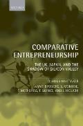 Comparative Entrepreneurship: The Uk, Japan, and the Shadow of Silicon Valley