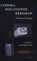 Cinema Philosophy & Bergman