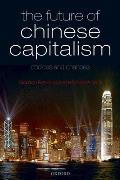 The Future of Chinese Capitalism: Choices and Chances