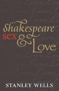 Shakespeare Sex & Love