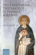 The Trinitarian Theology of Saint Thomas Aquinas