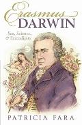 Erasmus Darwin Sex Science & Serendipity