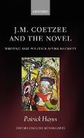 J.M. Coetzee and the Novel