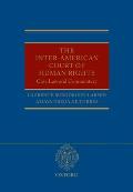 The Inter-American Court of Human Rights: Case-Law and Commentary