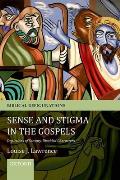 Sense and Stigma in the Gospels