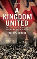 A Kingdom United: Popular Responses to the Outbreak of the First World War in Britain and Ireland