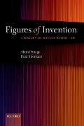 Figures of Invention: A History of Modern Patent Law a History of Modern Patent Law