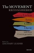 Movement Reconsidered Essays on Larkin Amis Gunn Davie & Their Contemporaries