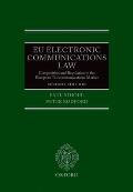 EU Electronic Communications Law: Competition & Regulation in the European Telecommunications Market