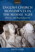 English Church Monuments in the Middle Ages: History and Representation