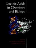 Nucleic Acids In Chemistry & Biology 2nd Edition