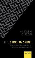 The Strong Spirit: History, Politics and Aesthetics in the Writings of James Joyce 1898-1915