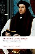 The Book of Common Prayer: The Texts of 1549, 1559, and 1662