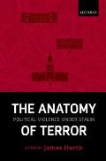 Anatomy of Terror: Political Violence Under Stalin