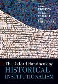 The Oxford Handbook of Historical Institutionalism