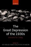 Great Depression of the 1930s: Lessons for Today
