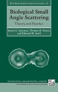 Biological Small Angle Scattering: Theory and Practice