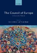 The Council of Europe: Its Law and Policies