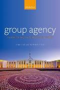 Group Agency: The Possibility, Design, and Status of Corporate Agents