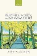 Free Will, Agency, and Meaning in Life
