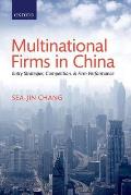 Multinational Firms in China: Entry Strategies, Competition, and Firm Performance