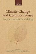 Climate Change and Common Sense: Essays in Honour of Tom Schelling