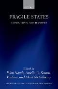Fragile States: Causes, Costs, and Responses