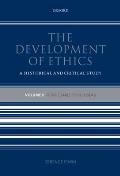 The Development of Ethics: Volume 2: From Suarez to Rousseau: A Historical and Critical Study