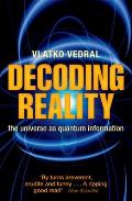 Decoding Reality The Universe as Quantum Information