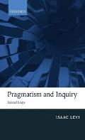 Pragmatism and Inquiry: Selected Essays