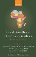 Good Growth and Governance in Africa: Rethinking Development Strategies