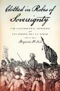 Clothed in Robes of Sovereignty: The Continental Congress and the People Out of Doors