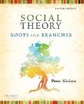 Social Theory Roots & Branches