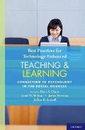 Best Practices for Technology-Enhanced Teaching and Learning: Connecting to Psychology and the Social Sciences