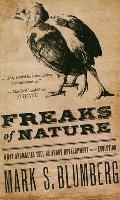 Freaks of Nature: What Anomalies Tell Us about Development and Evolution