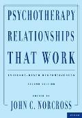 Psychotherapy Relationships That Work Evidence Based Responsiveness