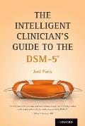 Intelligent Clinicians Guide to the Dsm 5r