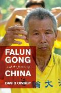 Falun Gong and the Future of China