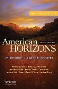 American Horizons Concise U S History in a Global Context Volume II Since 1865