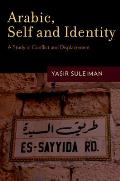 Arabic Self & Identity A Study In Conflict & Displacement