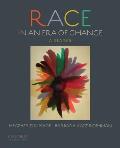 Race in an Era of Change: A Reader