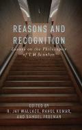 Reasons and Recognition: Essays on the Philosophy of T.M. Scanlon