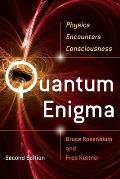 Quantum Enigma Physics Encounters Consciousness 2nd Edition