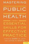 Mastering Public Health: Essential Skills for Effective Practice