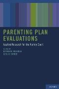 Parenting Plan Evaluations Applied Research for the Family Court